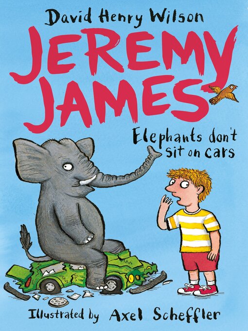Title details for Elephants Don't Sit on Cars by David Henry Wilson - Wait list